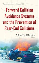 Forward Collision Avoidance Systems and the Prevention of Rear-End Collisions