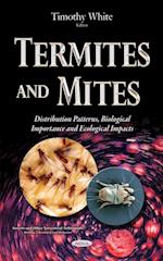 Termites and Mites