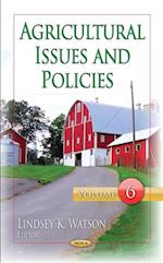 Agricultural Issues and Policies. Volume 6