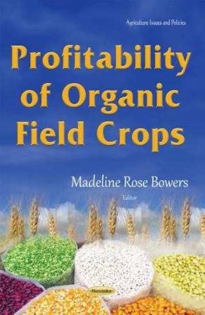 Profitability of Organic Field Crops