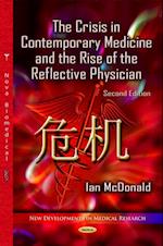 Crisis in Contemporary Medicine and the Rise of the Reflective Physician, Second Edition