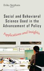 Social and Behavioral Science Used in the Advancement of Policy