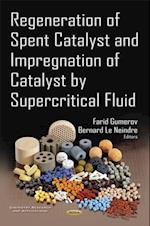 Regeneration of Spent Catalyst and Impregnation of Catalyst by Supercritical Fluid