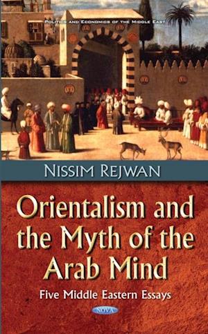 Orientalism and the Myth of the Arab Mind