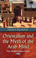 Orientalism and the Myth of the Arab Mind