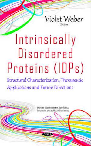 Intrinsically Disordered Proteins (IDPs)