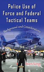 Police Use of Force and Federal Tactical Teams