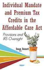 Individual Mandate and Premium Tax Credits in the Affordable Care Act