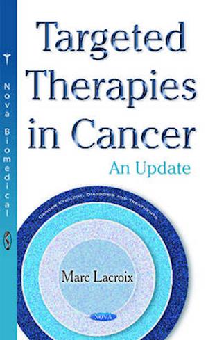 Targeted Therapies in Cancer