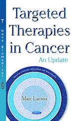 Targeted Therapies in Cancer