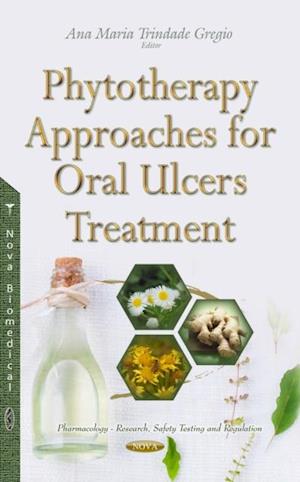 Phytotherapy Approaches for Oral Ulcers Treatment