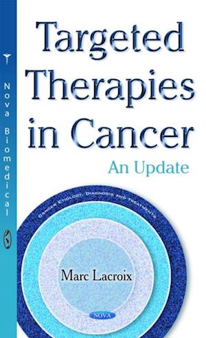 Targeted Therapies in Cancer