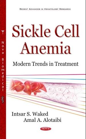 Sickle Cell Anemia, Modern Trends in Treatment