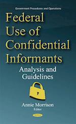 Federal Use of Confidential Informants