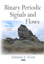 Binary Periodic Signals and Flows