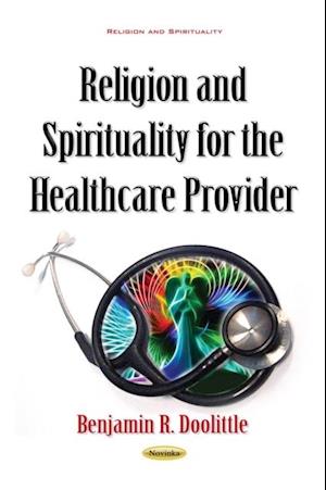 Religion and Spirituality for the Healthcare Provider