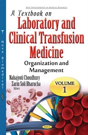 Textbook on Laboratory and Clinical Transfusion Medicine, Volume 1