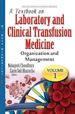 Textbook on Laboratory and Clinical Transfusion Medicine, Volume 1