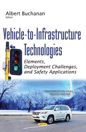 Vehicle-to-Infrastructure Technologies