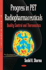 Progress in PET Radiopharmaceuticals (Quality Control and Theranostics)