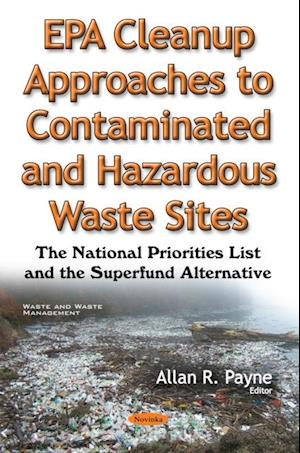 EPA Cleanup Approaches to Contaminated and Hazardous Waste Sites