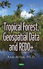 Tropical Forest, Geospatial Data & REDD+