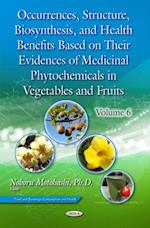 Occurrences, Structure, Biosynthesis, and Health Benefits Based on Their Evidences of Medicinal Phytochemicals in Vegetables and Fruits. Volume 6