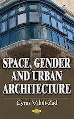 Space, Gender and Urban Architecture