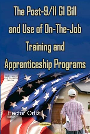 Post-9/11 GI Bill and Use of On-The-Job Training and Apprenticeship Programs