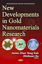 New Developments in Gold Nanomaterials Research
