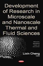 Development of Research in Microscale & Nanoscale Thermal & Fluid Sciences