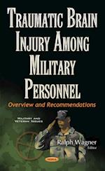 Traumatic Brain Injury Among Military Personnel