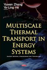 Multiscale Thermal Transport in Energy Systems