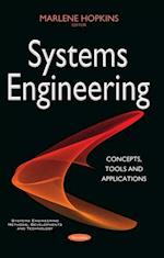 Systems Engineering: Concepts, Tools and Applications