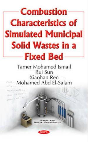 Combustion Characteristics of Simulated Municipal Solid Wastes in a Fixed Bed