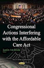 Congressional Actions Interfering with the Affordable Care Act