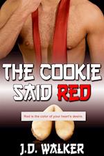 Cookie Said Red