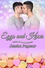 Eggs and Kisses