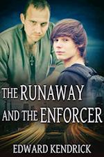 Runaway and the Enforcer