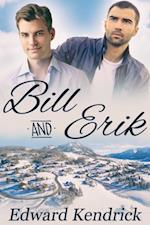 Bill and Erik