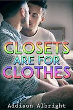 Closets Are for Clothes