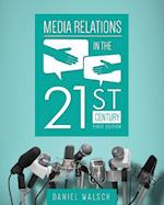 Media Relations in the 21st Century