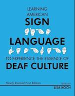 Learning American Sign Language to Experience the Essence of Deaf Culture