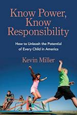 Know Power, Know Responsibility