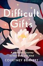 Difficult Gifts