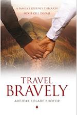Travel Bravely