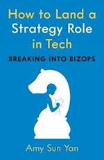 How to Land a Strategy Role in Tech