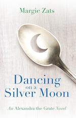 Dancing on a Silver Moon