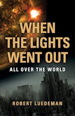 When the Lights Went Out---All Over the World