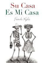 Su Casa Es Mi Casa - 2020 Revised Edition